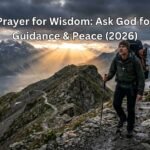 Prayer for Wisdom: Ask God for Guidance & Peace (2026)