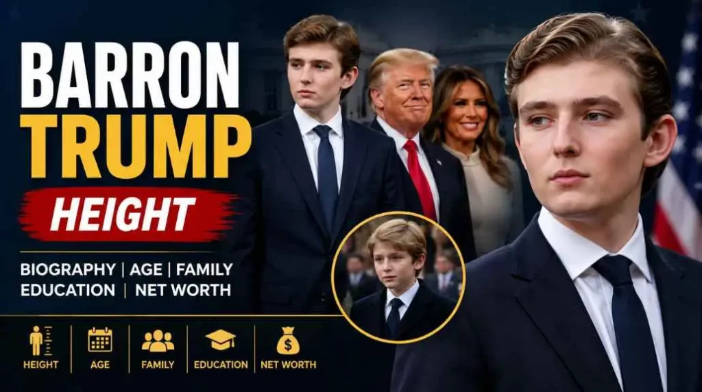 Barron Trump Height: Age, Biography, Family, Education, Net Worth, and More (2026)
