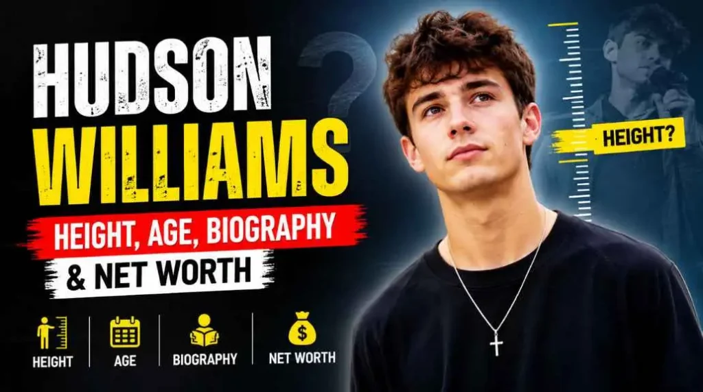 Hudson Williams Height, Age, Biography & Net Worth (2026)