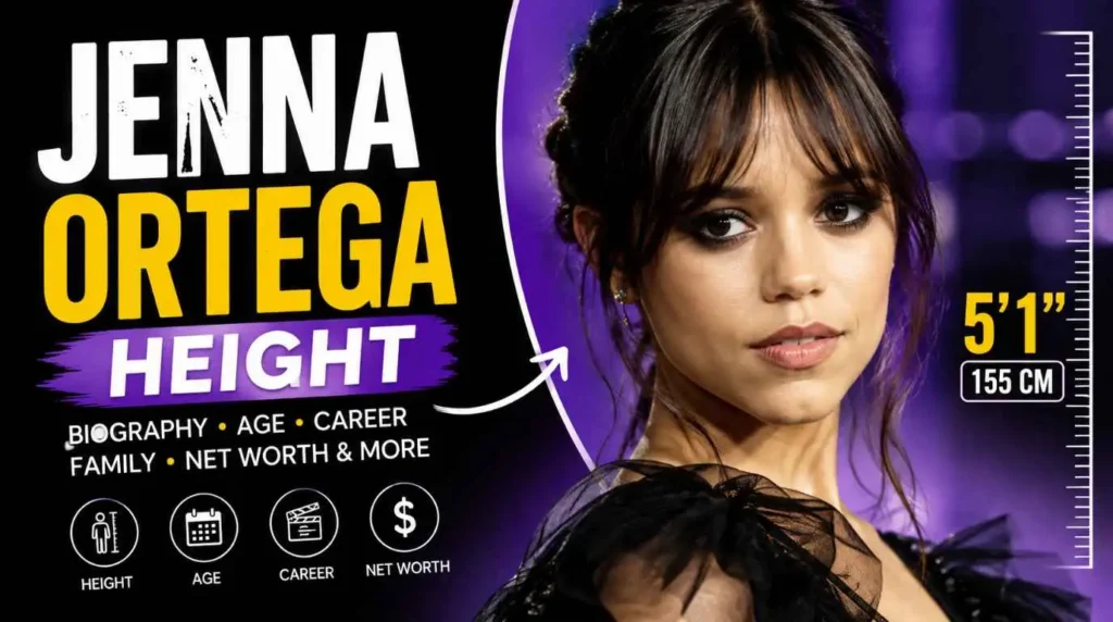 Jenna Ortega Height: Biography, Age, Career, Net Worth, Family, and More (2026)